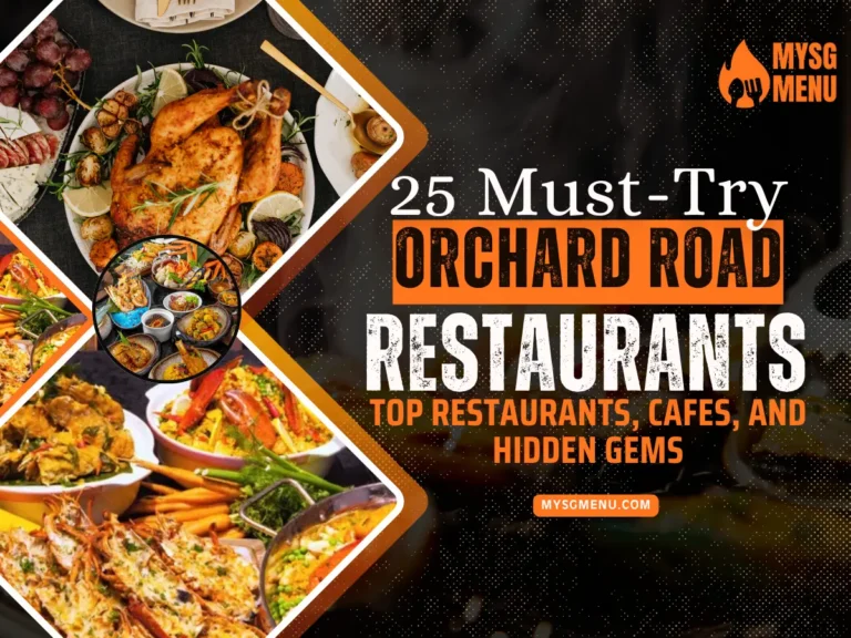 25-Must-Try-Orchard-Road-Restaurants-Top-Restaurants-Cafes-and-Hidden-Gems