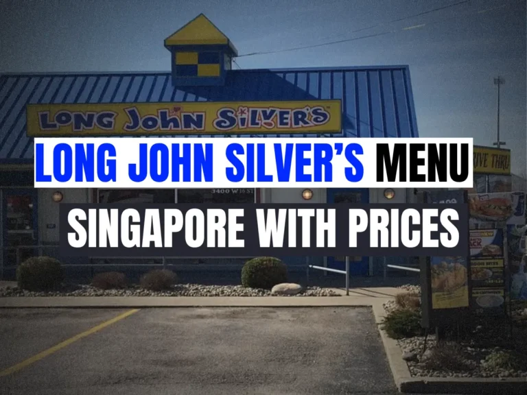 Long John Silver’s Menu Singapore with Prices