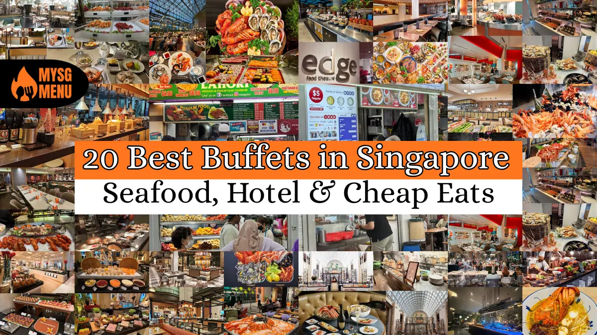 20 Best Buffets in Singapore (2026): Seafood, Hotel & Cheap Eats 1 20 Best Buffets in Singapore (2026): Top Seafood, Halal & Hotel Picks