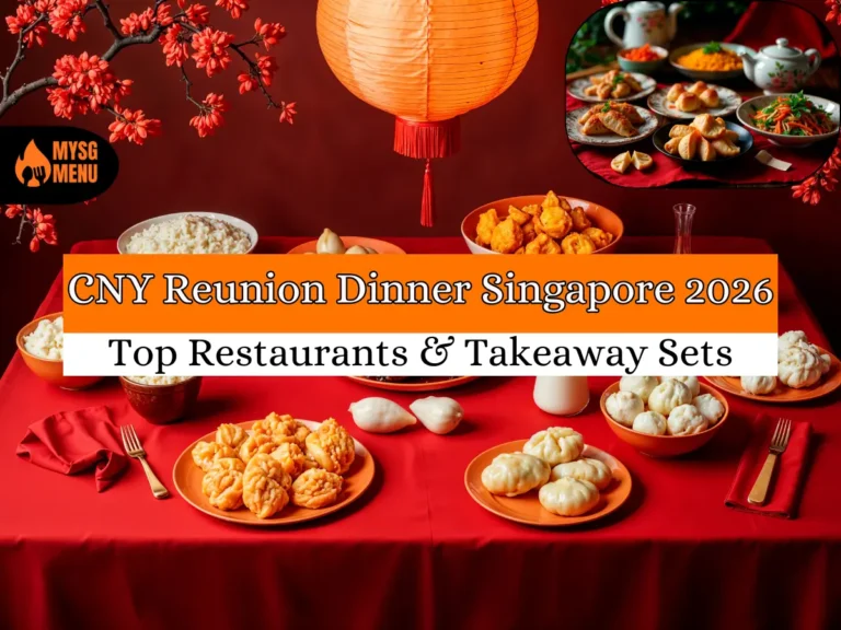 Best CNY Reunion Dinner Singapore 2026: Top Restaurants & Takeaway Sets