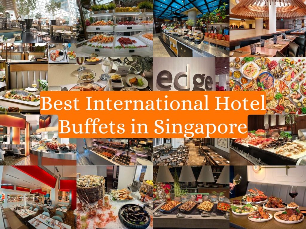 luxurious international hotel buffet spread in Singapore featuring seafood and desserts.