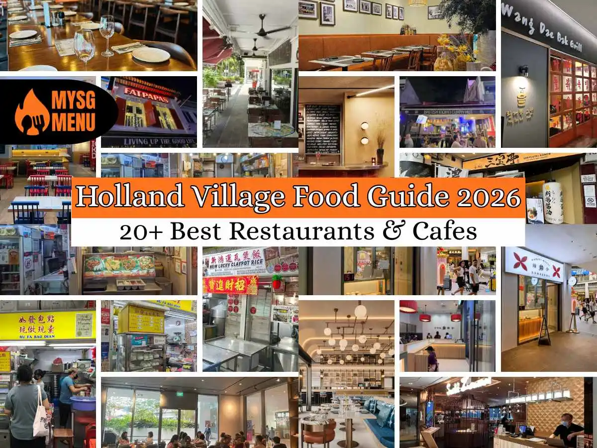 Holland Village Food Guide 2026: 20+ Best Restaurants & Cafes 1 Holland Village Food Guide 2026 20+ Best Restaurants & Cafes