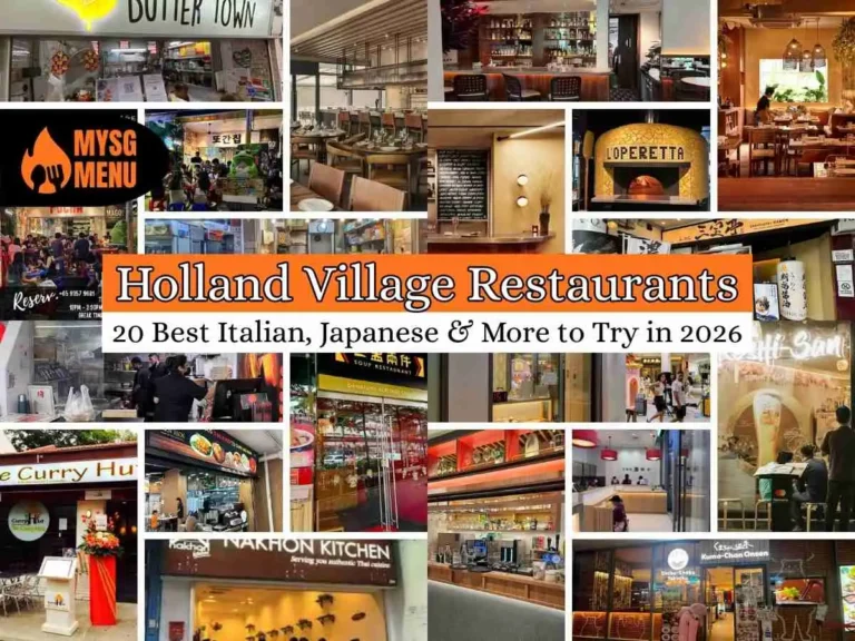 Holland Village Restaurants: 20 Best Italian, Japanese & More to Try in 2026