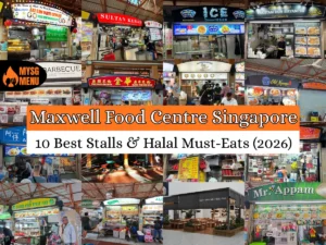 Maxwell Food Centre singapore: 10 Best Stalls & Halal Must-Eats (2026)