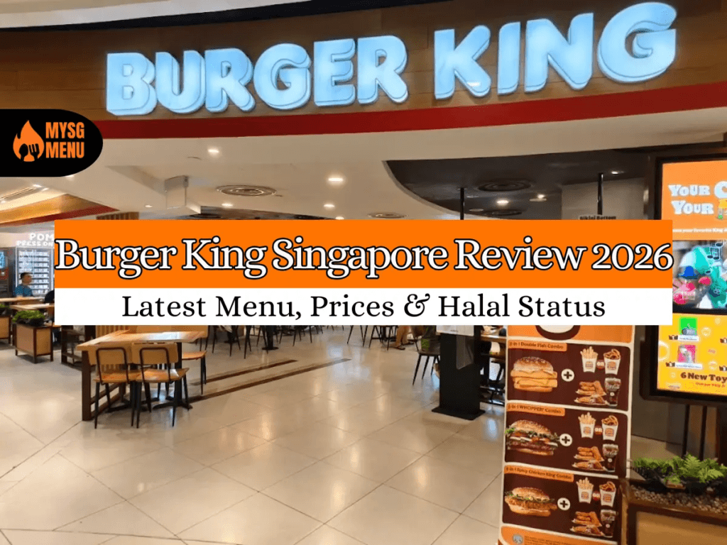 Most Popular Fast Food in Singapore (2026 Guide): Best Chains, Cheap Eats & Must-Try Spots