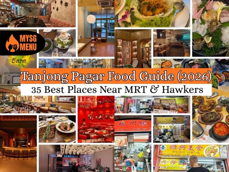 Tanjong Pagar Food Guide (2026): 35 Best Places Near MRT & Hawkers