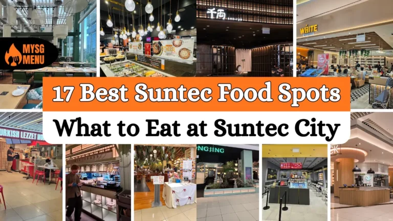 17 Best Suntec Food Spots: What to Eat at Suntec City
