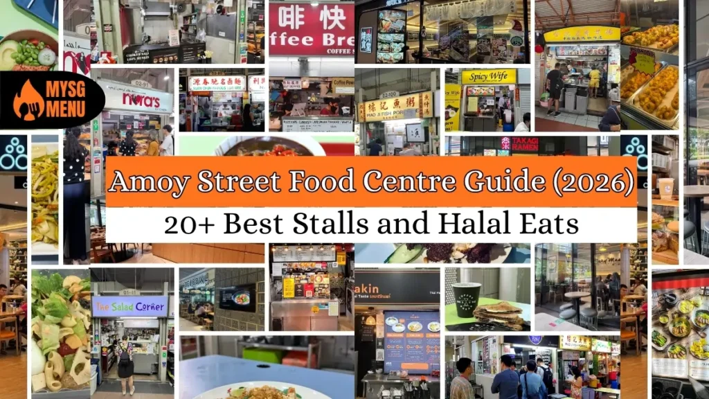 Amoy Street Food Centre Guide (2026): 20+ Best Stalls and Halal Eats 4 Amoy Street Food Centre Guide (2026): 20+ Best Stalls and Halal Eats