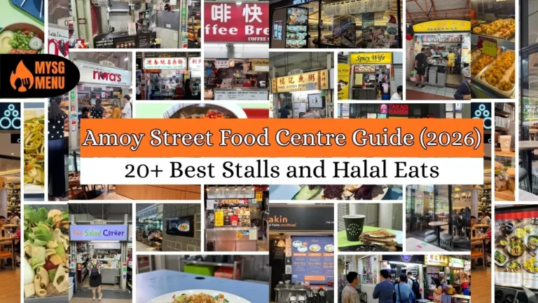 Amoy Street Food Centre Guide (2026): 20+ Best Stalls and Halal Eats