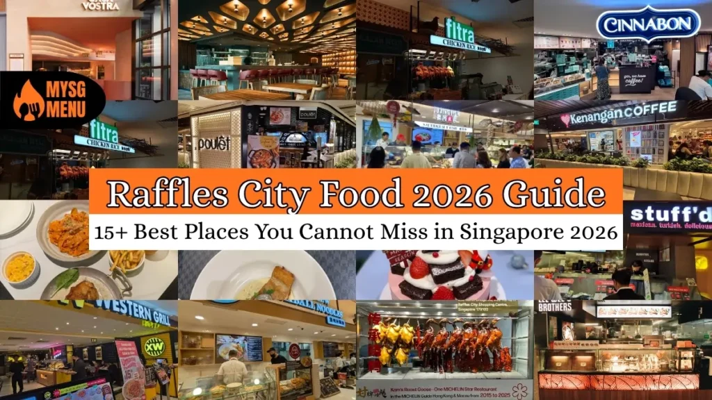 Raffles City Food, 20+ Best Places You Cannot Miss in Singapore 2026 3 Raffles City Food, 20+ Best Places You Cannot Miss in Singapore 2026