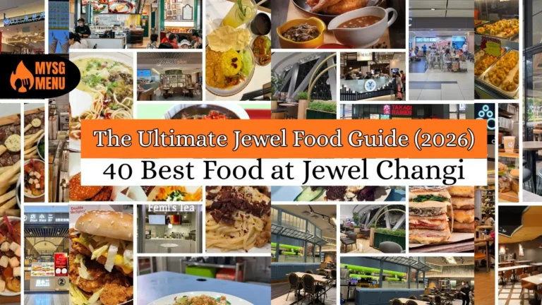 The Ultimate Jewel Food Guide (2026): 40 Best Food at Jewel Changi