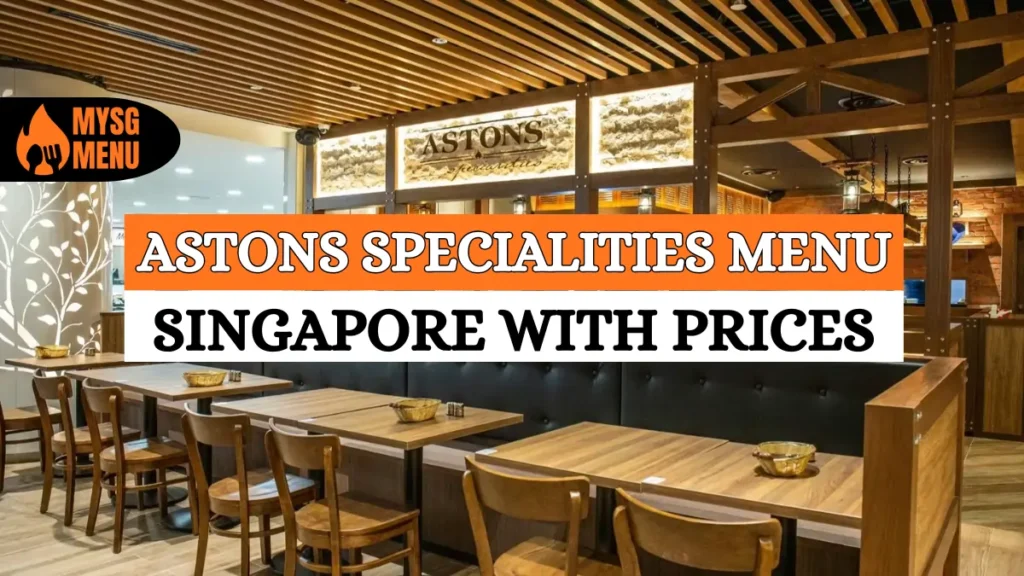ASTONS Specialities Menu & Buffet Prices 2026 (Singapore) 4 ASTONS Specialities Menu & Buffet Prices 2026 (Singapore)