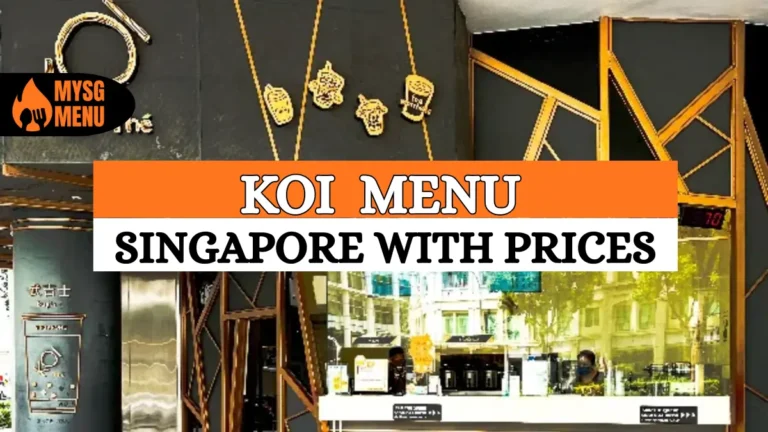 KOI Singapore Menu Price 2026 Latest Prices