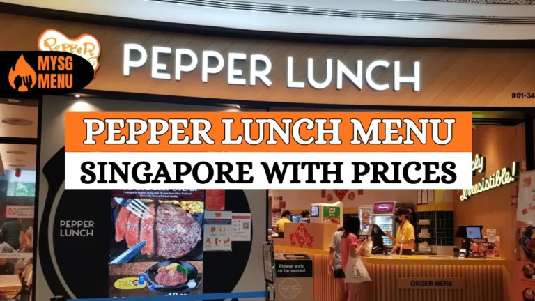 Pepper Lunch Menu Prices in Singapore 2026: Most Accurate Prices