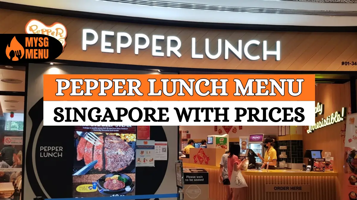 Pepper Lunch Menu Prices in Singapore 2026: Most Accurate Prices 1 Pepper Lunch Menu Prices in Singapore 2026: Most Accurate Prices