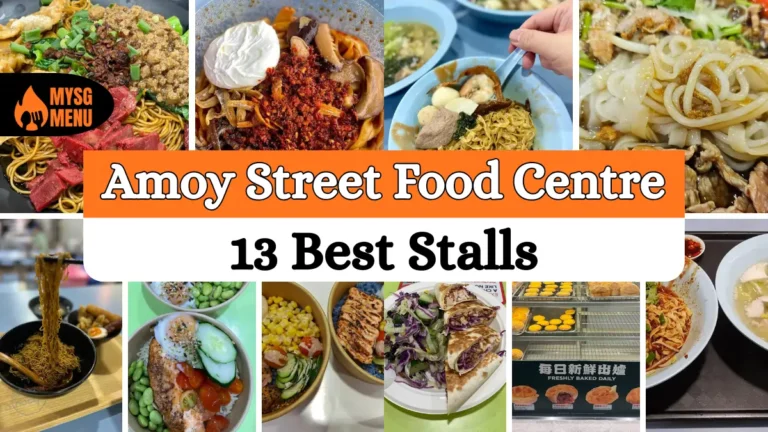 What To Eat At Amoy Street Food Centre: 13 Best Stalls (2026)